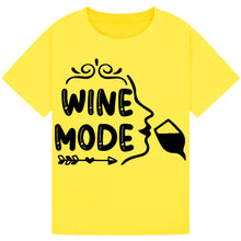 Load image into Gallery viewer, Wine Mode T-Shirt – Chill Quote Tee for Wine Enthusiasts