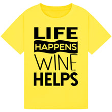 Lade das Bild in den Galerie-Viewer, Life Happens Wine Helps T-Shirt – Inspirational Wine Tee