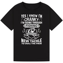 Load image into Gallery viewer, Cranky from Fishing Withdrawal - Funny Tee
