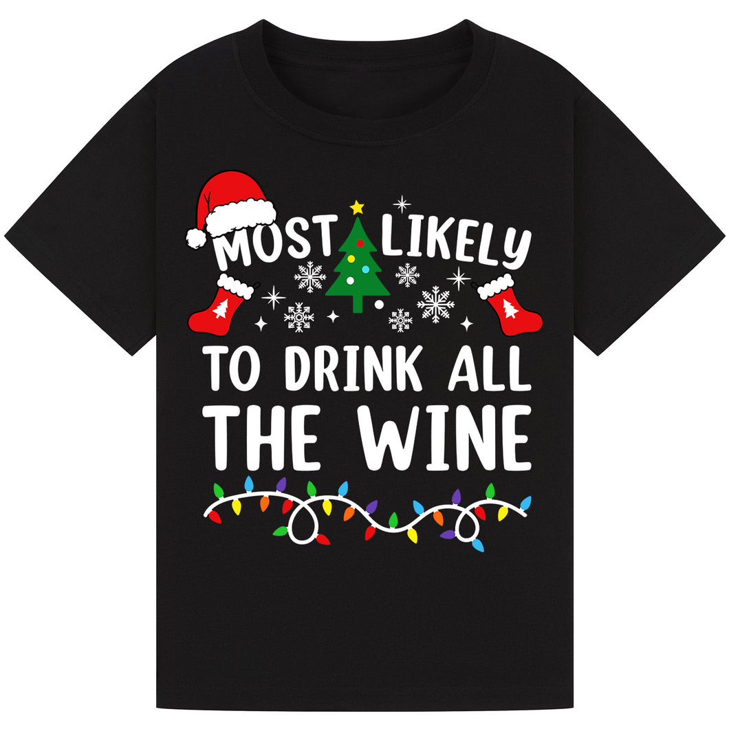 Most Likely to Drink All the Wine T-Shirts