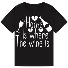 Load image into Gallery viewer, Home is Where the Wine Is T-Shirt – Cozy Wine Lover Tee
