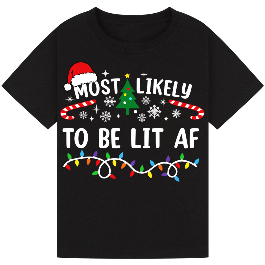 Most Likely to Be Lit AF T-Shirts