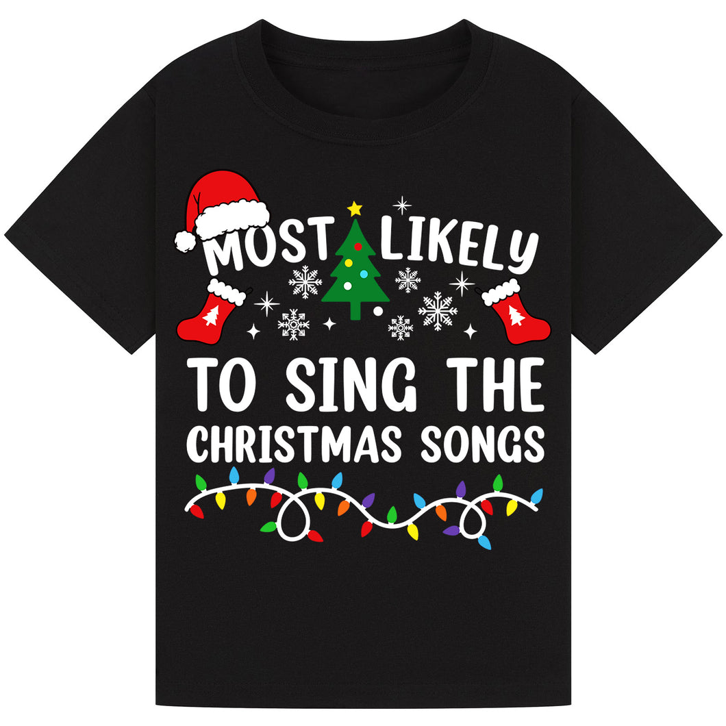 Most Likely to Sing the Christmas Songs T-Shirts