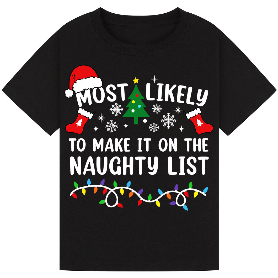Most Likely to Make It on the Naughty List T-Shirts