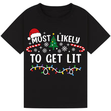 Load image into Gallery viewer, Most Likely to Get Lit Christmas T-Shirts
