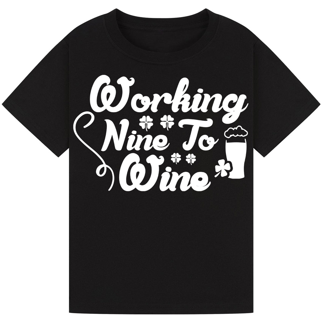 Working Nine to Wine T-Shirt – Fun Work Quote for Wine Lovers