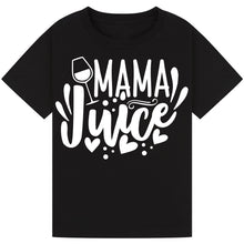 Load image into Gallery viewer, Mama Juice T-Shirt – Cute Quote Tee for Moms Who Love Wine
