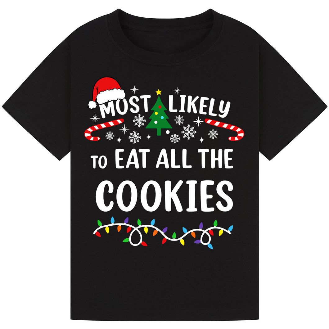 Most Likely to Eat All the Cookies T-Shirts