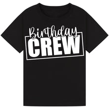 Load image into Gallery viewer, Birthday Crew Matching Shirt
