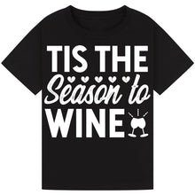 Lade das Bild in den Galerie-Viewer, Tis the Season to Wine T-Shirt – Funny Christmas Wine Tee
