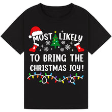 Load image into Gallery viewer, Most Likely to Bring the Christmas Joy T-Shirts
