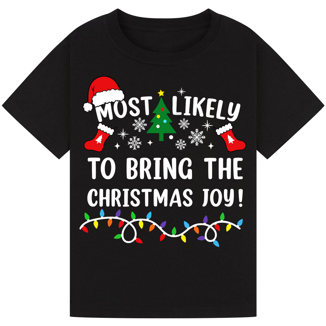 Most Likely to Bring the Christmas Joy T-Shirts