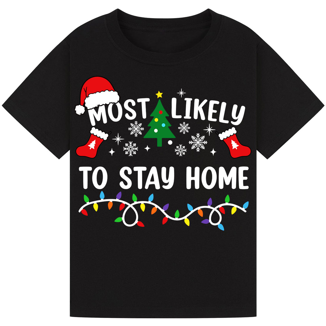 Most Likely to Stay Home T-Shirts