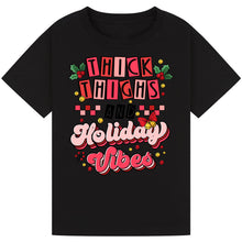 Load image into Gallery viewer, Thick Thighs &amp; Holiday Vibes Tee
