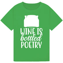 Load image into Gallery viewer, Wine is Bottled Poetry T-Shirt – Inspirational Wine Tee
