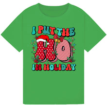 Load image into Gallery viewer, I Put The Ho in Holiday Tee
