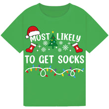 Load image into Gallery viewer, Most Likely to Get Socks T-Shirts
