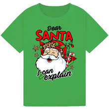 Load image into Gallery viewer, Dear Santa, I Can Explain Tee
