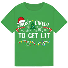 Load image into Gallery viewer, Most Likely to Get Lit Christmas T-Shirts
