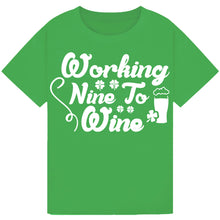 Load image into Gallery viewer, Working Nine to Wine T-Shirt – Fun Work Quote for Wine Lovers
