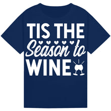 Lade das Bild in den Galerie-Viewer, Tis the Season to Wine T-Shirt – Funny Christmas Wine Tee
