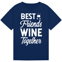 Load image into Gallery viewer, Best Friends Wine Together T-Shirt – Fun Friendship Wine Tee
