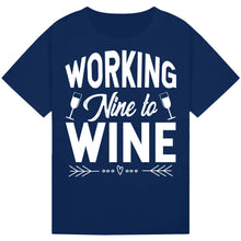 Load image into Gallery viewer, Working Nine to Wine T-Shirt – Funny Office Wine Tee
