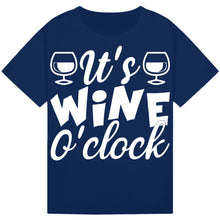 Load image into Gallery viewer, It’s Wine O’Clock T-Shirt – Hilarious Wine Lover Quote
