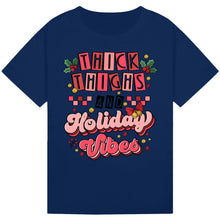 Load image into Gallery viewer, Thick Thighs &amp; Holiday Vibes Tee
