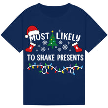 Load image into Gallery viewer, Most Likely to Shake Presents T-Shirts

