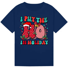 Load image into Gallery viewer, I Put The Ho in Holiday Tee
