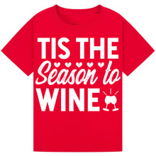 Lade das Bild in den Galerie-Viewer, Tis the Season to Wine T-Shirt – Funny Christmas Wine Tee
