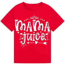 Load image into Gallery viewer, Mama Juice T-Shirt – Cute Wine Quote for Moms
