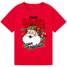 Load image into Gallery viewer, Dear Santa, I Can Explain Tee
