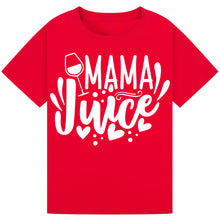 Load image into Gallery viewer, Mama Juice T-Shirt – Cute Quote Tee for Moms Who Love Wine
