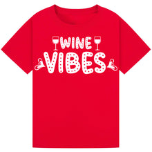 Load image into Gallery viewer, Wine Vibes T-Shirt – Chill and Stylish Wine Quote Tee
