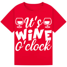 Load image into Gallery viewer, It’s Wine O’Clock T-Shirt – Hilarious Wine Lover Quote
