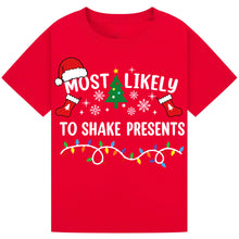 Load image into Gallery viewer, Most Likely to Shake Presents T-Shirts
