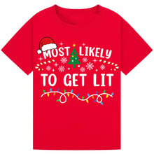 Load image into Gallery viewer, Most Likely to Get Lit Christmas T-Shirts
