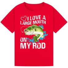 Load image into Gallery viewer, I Love a Large Mouth on My Rod - Funny Fishing Tee
