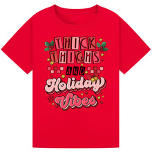 Load image into Gallery viewer, Thick Thighs &amp; Holiday Vibes Tee
