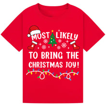 Load image into Gallery viewer, Most Likely to Bring the Christmas Joy T-Shirts
