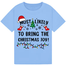 Load image into Gallery viewer, Most Likely to Bring the Christmas Joy T-Shirts
