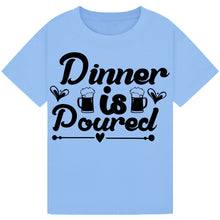 Load image into Gallery viewer, Dinner is Poured T-Shirt – Funny Wine Dinner Quote Tee
