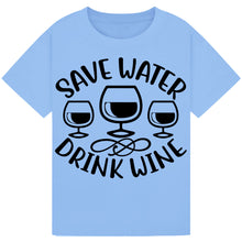 Load image into Gallery viewer, Save Water Drink Wine T-Shirt – Funny Wine Quote Tee
