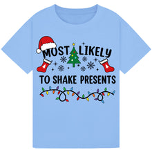 Load image into Gallery viewer, Most Likely to Shake Presents T-Shirts
