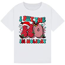 Load image into Gallery viewer, I Put The Ho in Holiday Tee
