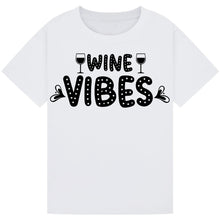 Load image into Gallery viewer, Wine Vibes T-Shirt – Chill and Stylish Wine Quote Tee

