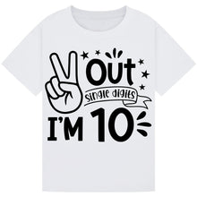 Load image into Gallery viewer, Funny Peace Out Single Digit I&#39;m 10 Tee

