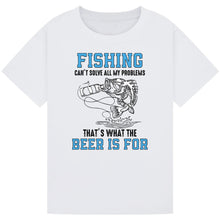 Load image into Gallery viewer, Fishing Can&#39;t Solve My Problems, But Beer Can Tee
